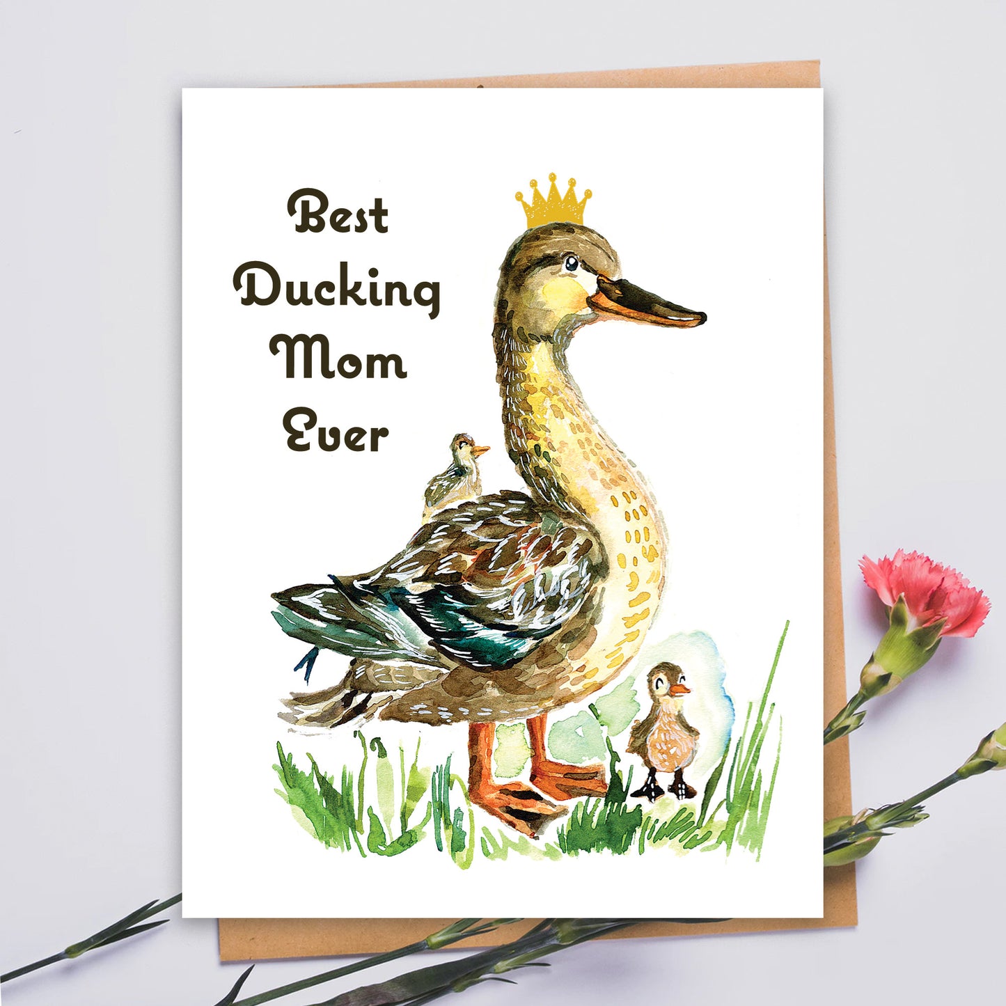 Best Ducking Mom Ever Card