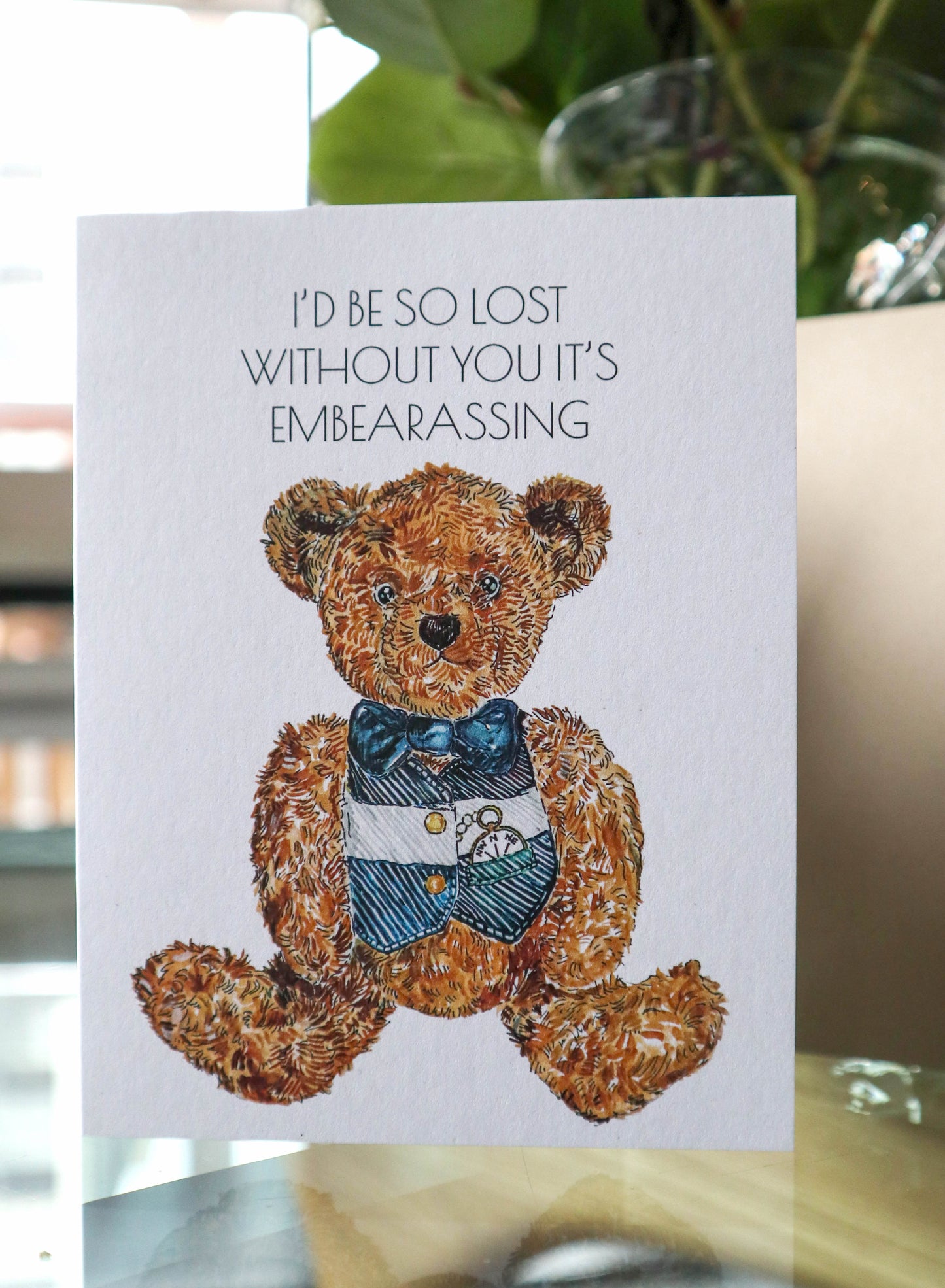 Lost Without You Bear Card